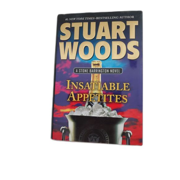 Stuart Woods A Stone Barrington Novel Insatiable Appetites - Picture 1 of 2